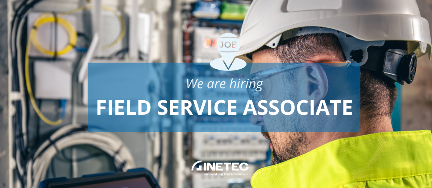 Welcome Field Service Field Service Associate - Open positions - INETEC